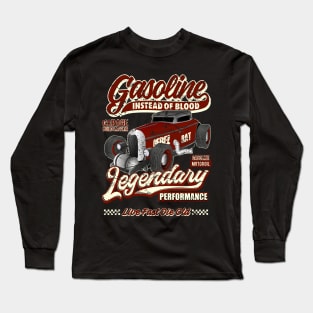 Gasoline instead of blood Hot Rod I Long Sleeve T-Shirt